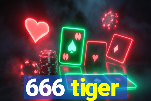 666 tiger